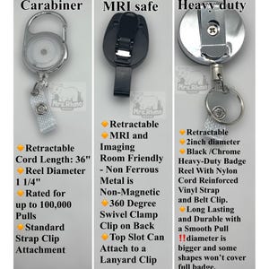 May include: Three badge reels displayed vertically. The left is a clear carabiner style with a 36-inch cord and 1.25-inch diameter. The center is a black MRI-safe reel with a swivel clip. The right is a heavy-duty chrome reel with a 2-inch diameter.