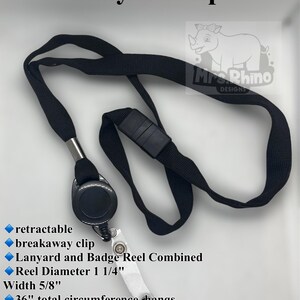 May include: A black lanyard with a retractable badge reel, featuring a breakaway clip. The reel has a 1 1/4 inch diameter, the strap is 5/8 inches wide, and the total circumference is 36 inches. The text Lanyard clip and Mrs. Rhino DESIGNS are visible.