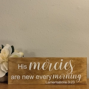 His Mercies Are New Every Morning | Bible Verse| Scripture | Faith