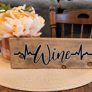 Wine Heartbeat Sign | Wooden Wine Sign | Wine Lovers | Wine Enthusiast | Wine Bar Decor | Wine Heartbeat Decor | Gift for Wine Lover | Wine