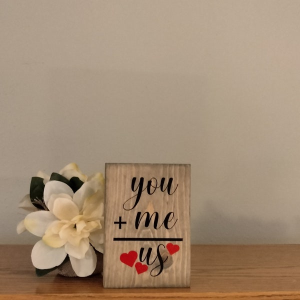 You Plus Me Equals Us Sign | Sign for Your Sweetheart | Love | Anniversary Sign | Us Sign