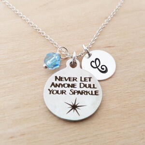 Never Let Anyone Dull Your Sparkle Charm Necklace - Personalized Initial Sterling Silver Custom Jewelry - Gift For Her