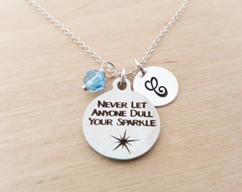 Never Let Anyone Dull Your Sparkle Charm Necklace - Personalized Initial Sterling Silver Custom Jewelry - Gift For Her