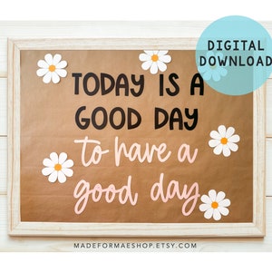 Heute ist ein guter Tag, um Bulletin Board zu haben Digitaler Download Cutout Set, Motivations Bulletin Board Kit, Klassenzimmer Dekoration