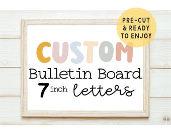 Custom Bulletin Board Letters 7 inch  | Teacher Premade Bulletin Board Cutout | Classroom Decoration