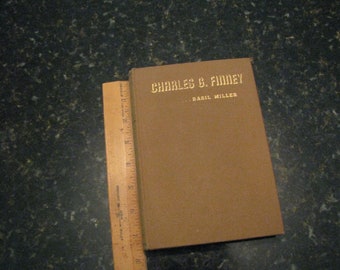 Charles G. Finney - 1942 Hardcover -  Basil Miller