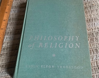 Religiefilosofie, David Elton Trueblood, 1957
