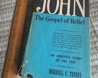 John, The Gospel Of Belief, Merrill C Tenney, 1948