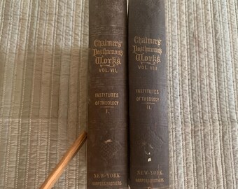 Institutes Of Theology, 2 vol set, Thomas Chalmers, 1851