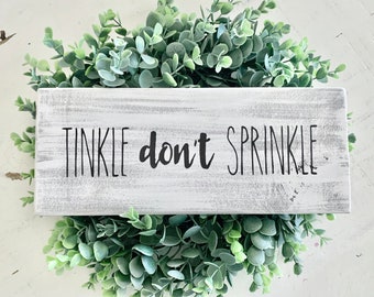 Tinkle don’t Sprinkle Bathroom Sign, Bathroom Humor,  Bathroom Wall Decor, Bathroom Shelf Decor, Boys Bathroom Decor, Customizable