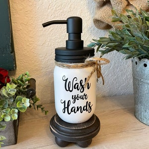 Farmhouse Bathroom or Powder Room Painted Mason Jar Soap Dispenser with Wash Your Hands, Wash Your Hands Bathroom Sign on Jar image 2