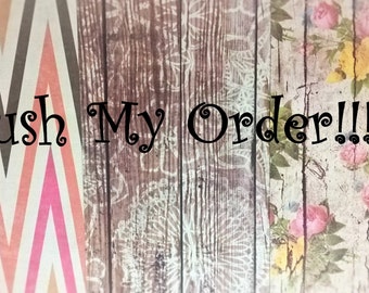 Rush My Order Option!!