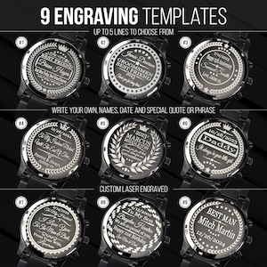 May include: Nine different watch face engraving templates with various designs and text. The templates include a best friend, groomsmen, anniversary, husband, father, son, and best man engraving.