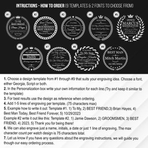 May include: Instructions for ordering engraved watch designs. Nine templates are shown with different text and dates. The templates feature a wreath design with a white background and black text. The text includes "Best Friend", "Groomsen", "To My Husband", "To My Son", "Best Man", and "Daddy".