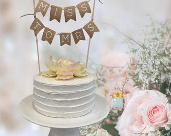Miss To Mrs cake topper, Miss To Mrs banner, Bridal Shower cake topper, Bridal Shower decor, Wedding cake topper, Bridal Shower Cake Topper
