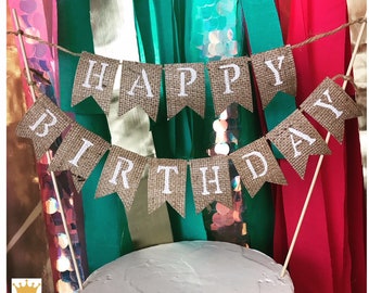 Happy Birthday Banner, Cake Topper, Birthday Cake Topper, Personalized Cake Topper, Birthday Banner, Burlap Bunting, Cake Topper