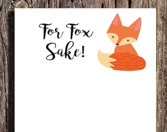 For Fox Sake Notepad - Set of Two 5.5x8.5 Notepads 50 sheets - Fox Stationary - Fox Notepads - Fox Gifts - Fox Lover Gifts - For Fox Sake
