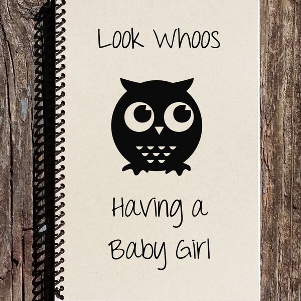 Baby Girl Journal - Baby Girl Spiral Notebook - Pregnancy - Baby Shower Gift - Its a Girl - Owl Baby Shower