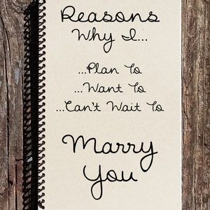 Reasons I Want To Marry You - Proposal Gift - Engagement - Fiance Gift - I Can't Wait To Marry You - Will You Marry Me