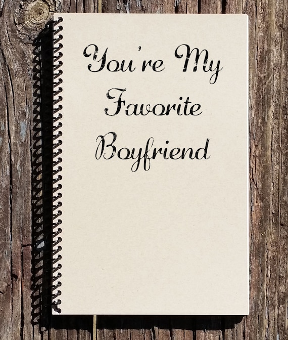 You re My Favorite Boyfriend Journal Boyfriend Gift Etsy UK