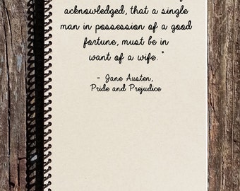 Pride and Prejudice Journal - Pride and Prejudice - Mr. Darcy - Elizabeth Bennett- It is a Truth Universally Acknowledged