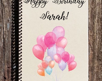 Happy Birthday Spiral Notebook - Pink Balloons - Personalized Birthday Gifts for Her - Birthday Gifts for Girls