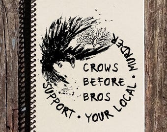 Crows Before Bros, Support Your Local Murder Journal