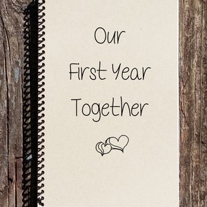 Our First Year Journal -  Love and Romance - 1st Anniversary - Newlyweds - Anniversary Gift - First Anniversary Gift