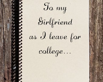 Going to College - To my Girlfriend As I leave for College - Gift for Girlfriend - Leaving for College - Girlfriend College Gift