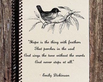 Emily Dickinson Quote - Hope is the Thing With Feathers - Emily Dickinson Notebook - Emily Dickinson Journal - Quote about Hope