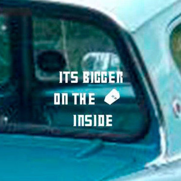 It's bigger on the inside - Doctor Who