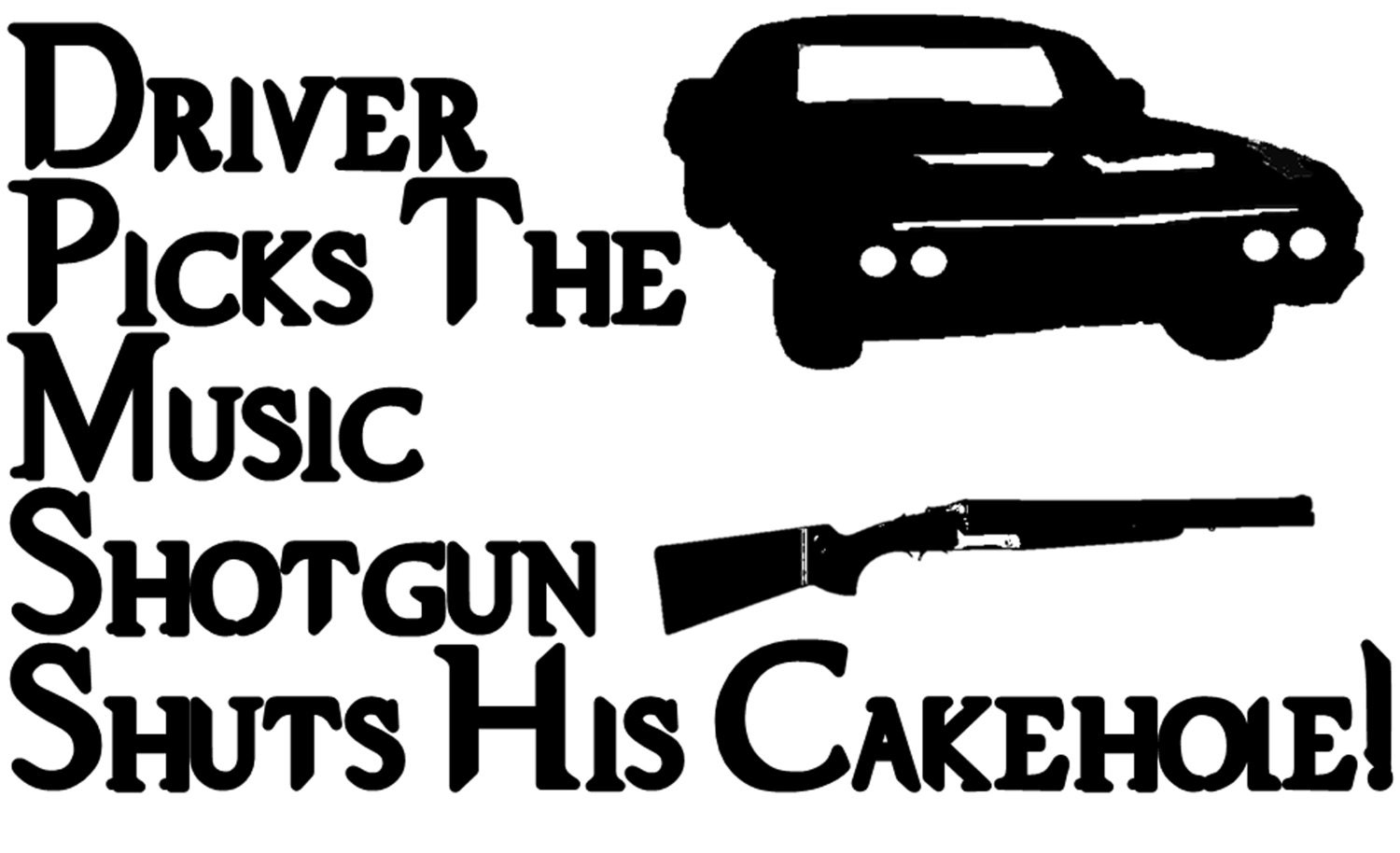 Driver Picks The Music Shotgun Shuts His Cakehole