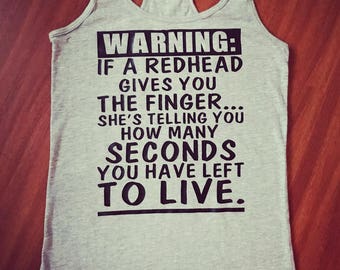 Funny Redhead Shirt, Redhead Shirt, Redhead Gift, If a Redhead Gives You The Finger, Funny Shirt, Ginger Shirt, Redhead