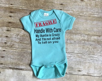 Handle with Care I have a crazy auntie and I'm not afraid to tell on you, Fun Auntie Shirt, Aunt Shirt, Gifts For Her, Crazy Auntie Shirt