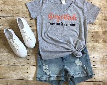 Gingertude trust me it's a thing shirt, Ginger shirt, Gingertude, Funny Redhead Shirt, Redhead gifts, Gifts for her, Redhead with attitude