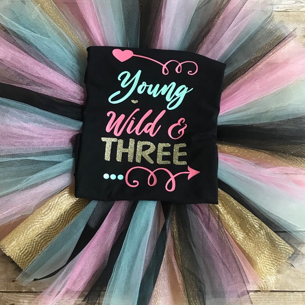 Young Wild and Three Birthday Outfit,  Young Wild and Three, Third Birthday Outfit, Third Birthday Tutu Set, Birthday Tutu,