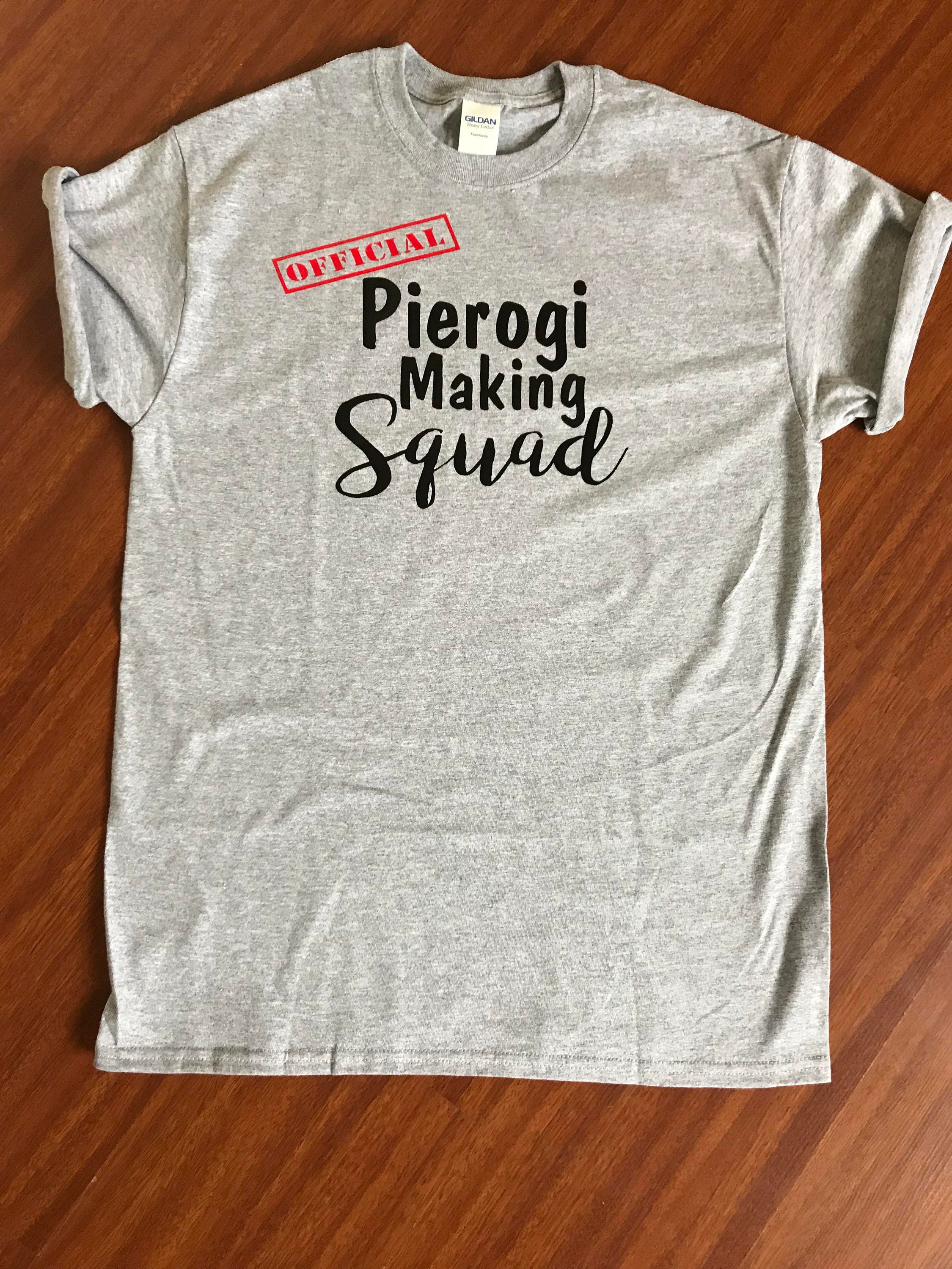 Official Pierogi Making Squad Tshirt Pierogi Making Team Etsy UK