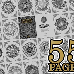 May include: A black and white illustration of 55 pages of intricate mandala designs. The text "TWENTY-FIVE CLOSE TO SPECTACULAR MANDALAS" is visible on the page. The text "55 PAGES" is in large gold letters.