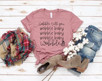 Gobble til you Wobble SVG, Thanksgiving SVG, Turkey SVG