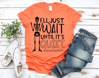 Funny Teacher SVG, I'll Wait SVG, Teacher Life SVG