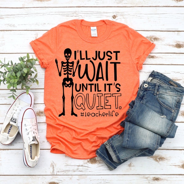 Funny Teacher SVG, I'll Wait SVG, Teacher Life SVG