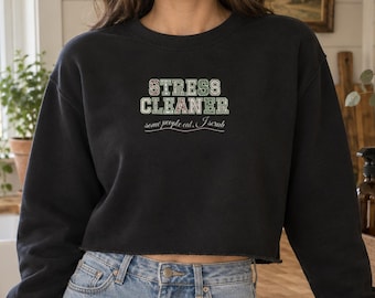 Stress Cleaner Cropped Sweatshirt, Funny Cleaning Crop Crewneck, Clean Freak Gift for Her, Varsity Letter Mom Sweatshirt, Neat Freak Gift