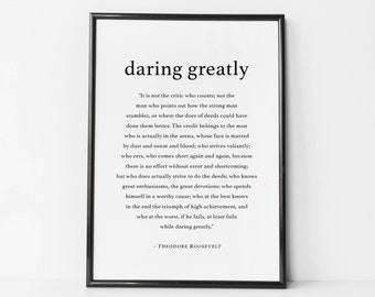 Daring Greatly, Theodore Roosevelt,  Printable Quote, Wall Art, Daring Greatly, Home Decor, House Warming Gift, Inspirational, Motivational