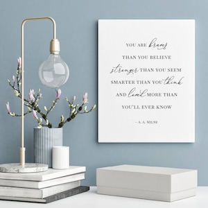 You are braver than you believe - A.A. Milne, Instant Download, Quote, Poster, Nursery Wall Art, Encouragement Gift, Winnie The Pooh Quote