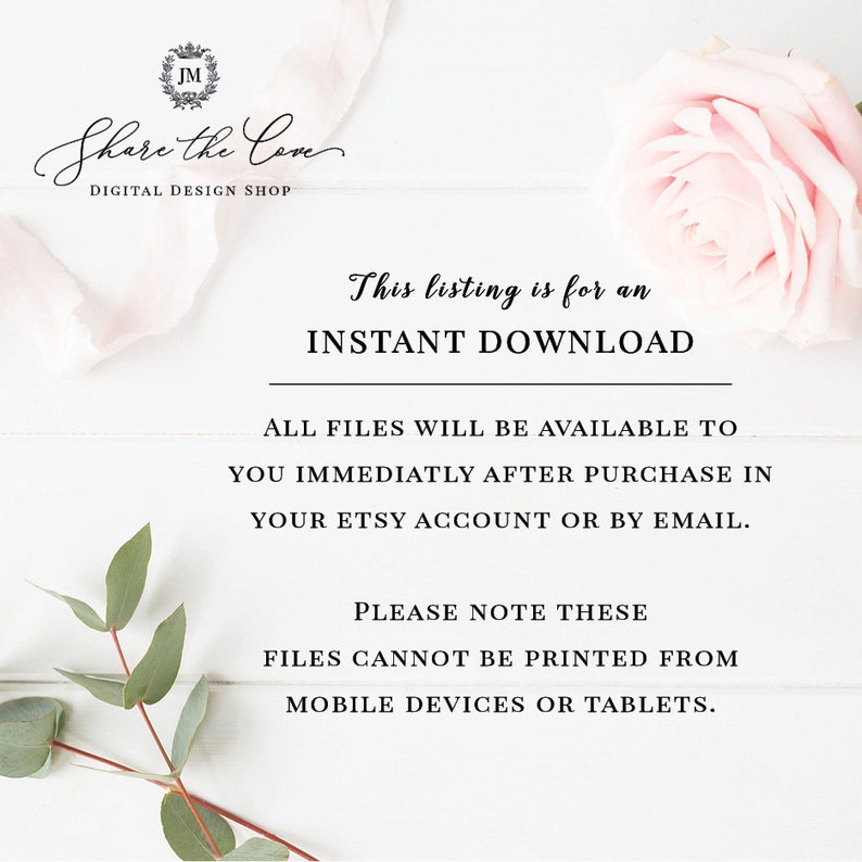 May include: White background with text that reads "Share the Love DIGITAL DESIGN SHOP" and "This listing is for an INSTANT DOWNLOAD." A pink rose and greenery are in the background.