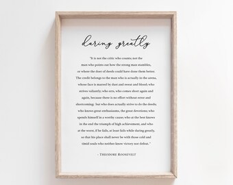Daring Greatly, Theodore Roosevelt,  Printable Quote, Motivational, Inspirational quote, Man in the arena, Rise Up, Have Courage Printable