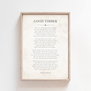 Good Timber Poem LDS Gift, Thomas S Monson Mormon Quote, Douglas Malloch Print Inspirational Gift