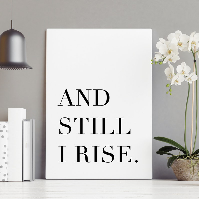 Still I Rise Maya Angelou Printable Quote Inspirational | Etsy