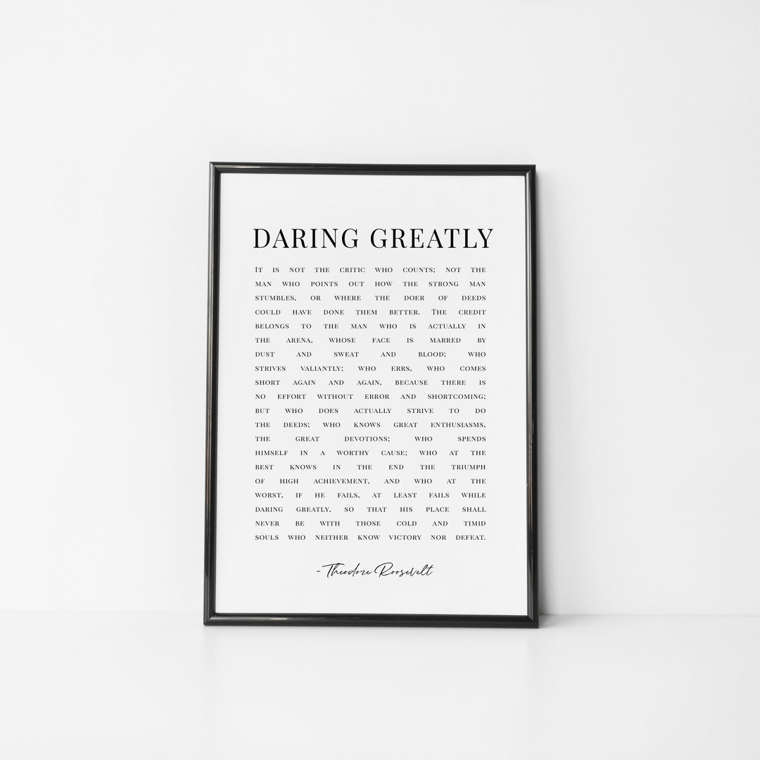 Daring Greatly, Theodore Roosevelt, Printable Quote, Inspirational