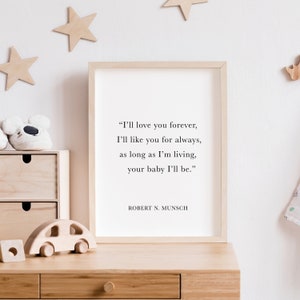 Robert Munsch Printable, I&#39;ll Love You Forever, You&#39;re baby I&#39;ll be,  Nursery Wall Art, Decor, Baby Shower Gift, Baby Girl Nursery, Baby Boy